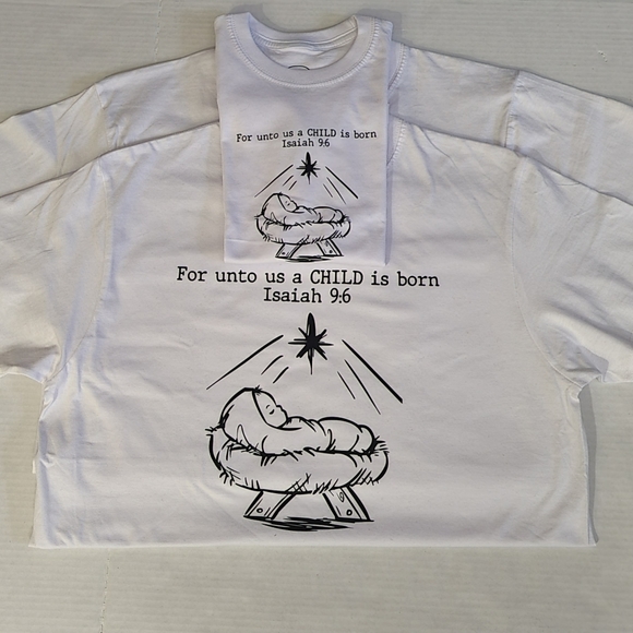 T-shirt White " For Unto Us a child is born Isaiah 9:6" - Picture 2 of 4